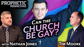 Can the CHURCH BE GAY? | Hosts: Tim Moore & Nathan Jones
