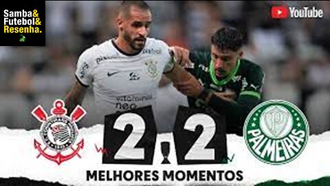 Paulistão 2023 - 9º Jogo Corinthians 2 X 2 Palmeiras