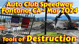 NASCAR Auto Club Speedway DEMOLITION Update - March 2024| NASCAR Cup Championship| AcAdapter Inc