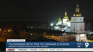 Tucsonans with personal ties react to Russian invasion of Ukraine