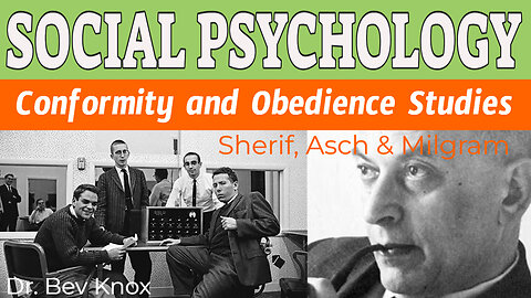 Conformity and Obedience – Classic Studies (Sherif, Asch & Milgram) Social Psychology