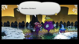Paper Mario TYD part 10, Shadow Sisters!