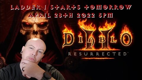 Diablo 2 Resurrected Ladder Season 1 Starts TOMORROW!!