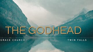 The Godhead - 02/04/2024 | The Godhead Series |