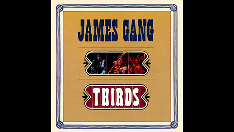 James Gang - Thirds (Full Album with song titles)
