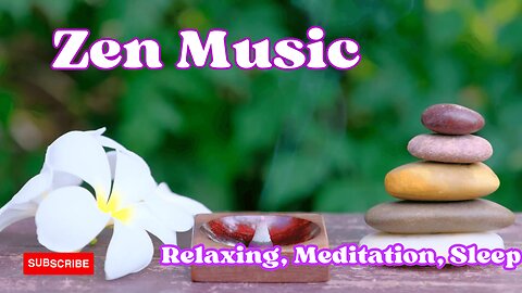 Relax with Zen Music - Meditate, Work, Study, Sleep Music