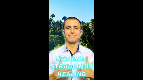 How to heal strabismus naturally