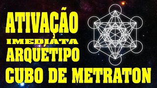 Ativação imediata Arquetipo Cubo de Metraton