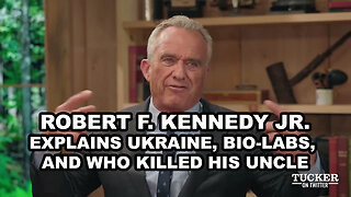 Robert F. Kennedy Jr. Explains Ukraine, Bio-Labs, and Who Killed His Uncle