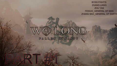 WO LONG_FALLEN DYNASTY | PART #1 GAMEPLAY WALKTHROUGH