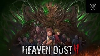 Heaven Dust Gameplay ep 9 The End