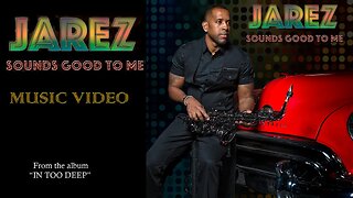 Jarez "Sounds Good To Me" | Smooth Jazz | Relaxing Saxophone Music | Positive Mood