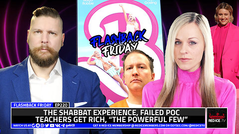 The Shabbat Experience, Failed POC Teachers Get Rich, “The Powerful Few” - FF Ep220