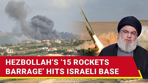 Hezbollah Launches Rocket Barrage Hits Israeli Army Outpost Hours After Hamas Attack On Tel Aviv