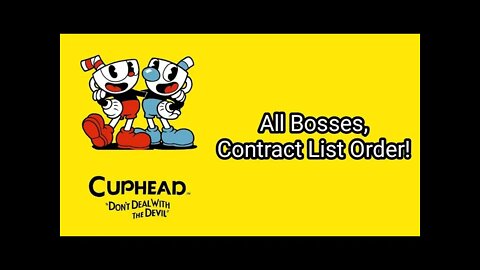 Cuphead - All Bosses! (Contract List Order)