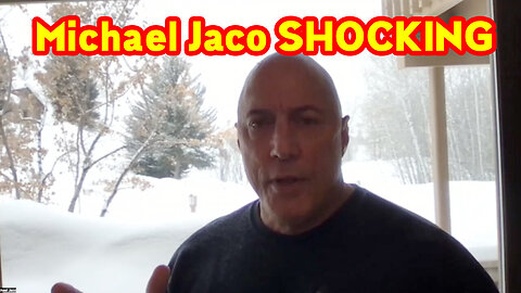 Michael Jaco Shocking News - The American Civil War 05/6/23..