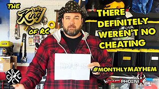 There Definitely Weren't No Cheating - The King Of RC #monthlymayhem