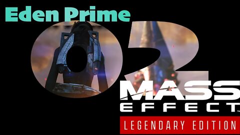 Eden Prime [Mass Effect (02) Lets Play]