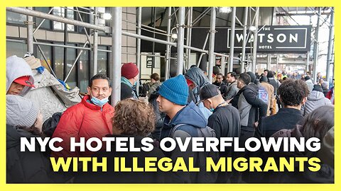 NYC Hotels OVERFLOWING With Illegal Migrants