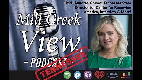 Mill Creek View Tennessee Podcast EP31 Aundrea Gomez Interview & More December 21 2022