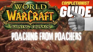 Poaching from Poachers WoW Quest TBC completionist guide