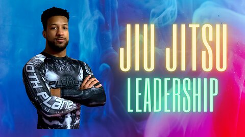 BJJ Leadership - Jarrell Garcia EdD