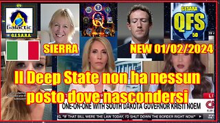 NEW 01/02/2024 SIERRA - Deep State non ha nessun posto dove nascondersi