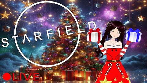 (VTUBER) - Lets Beat Starfield this week - Starfield - First Playthrough #17 - Rumble
