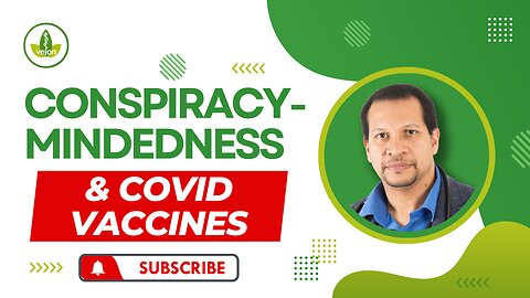 Conspiracy-Mindedness Reduces Covid Vaccine Uptake!