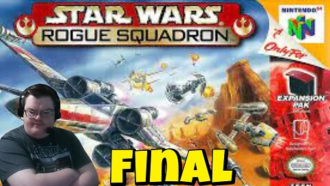 Let's Play Star wars Rogue squadron Final