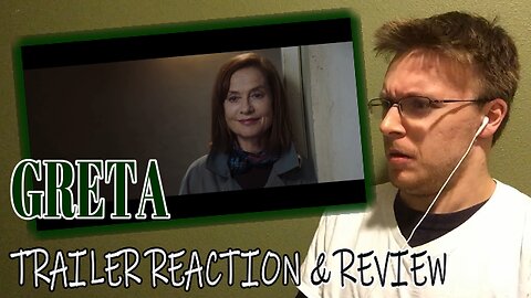 GRETA Trailer #1 Reaction & Discussion