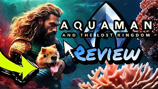 Aquaman and The Lost Kingdom Movie Review - Is It AWESOME?