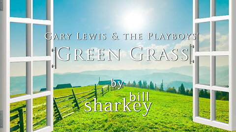Green Grass - Gary Lewis & the Playboys (cover-live by Bill Sharkey)