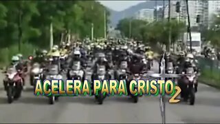 ACELERA PARA CRISTO 2 -15 DE ABRIL A MAIOR MOTOCIATA DO MUNDO EM SÃO PAULO.