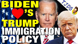 Biden Continues Trump’s Immigration Policies — Dems Silent