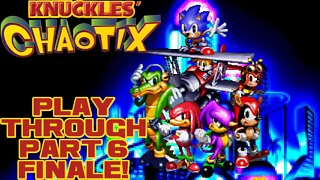 🎮👾🕹 Knuckles' Chaotix - Part 6 Finale! - Sega Genesis 32X Playthrough 🕹👾🎮 😎Benjamillion