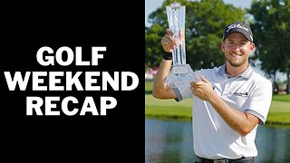 Golf Weekend Recap and Top 5