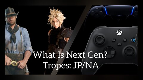 What Is Next Gen? Tropes: JP/NA