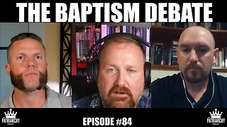 The Baptism Debate (Episode 84) Tanner Cartwright (Baptist) vs Zechariah Jackson (Presbyterian)