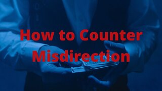 How to Counter Misdirection; Advice that Sticks EP:5