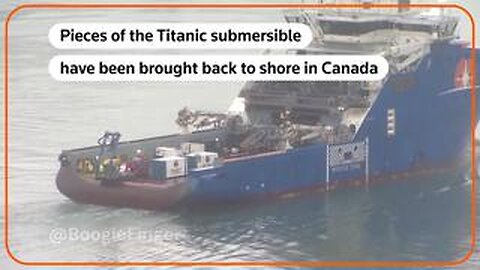 Canadian-flagged ship brings back Titan submersible debris