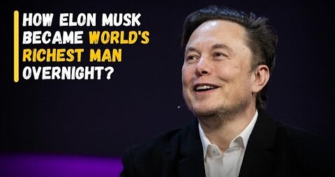 How Elon Musk Became World's Richest Man Overnight? | Prime10