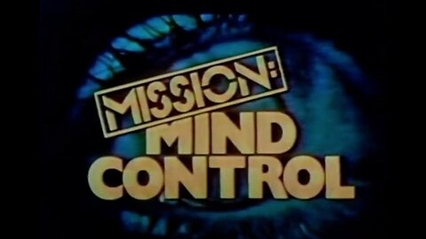 Mission: Mind Control 1979