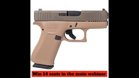 GLOCK G43X DARK EARTH & PATRIOT BROWN MINI #1 FOR 14 SEATS IN THE MAIN WEBINAR