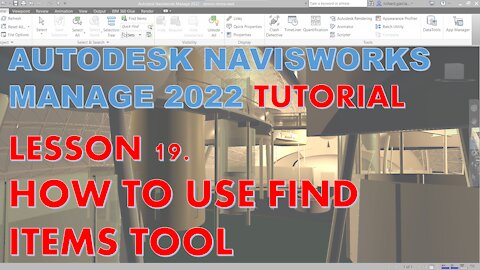 NAVISWORKS MANAGE 2022 LESSON 19: HOW TO USE FIND ITEMS TOOL