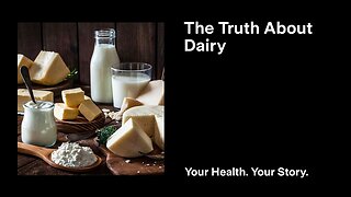 The Truth About Dairy