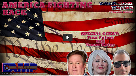 America Fighting Back with Tina Peters and Aaron Kates | Unrestricted Truths Ep. 433