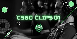 CSGO CLIPS 1