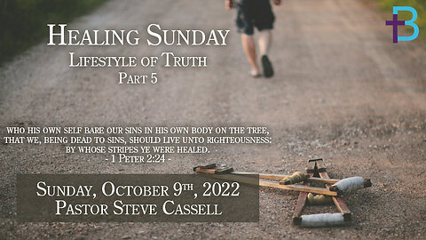 December 11, 2022: Lifestyle of Truth - Part 5 (Pastor Steve Cassell)