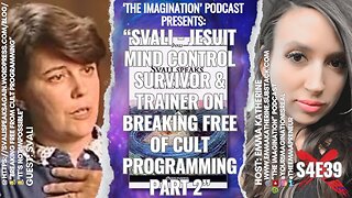 S4E39 | "Svali - Jesuit Mind Control Survivor & Trainer on Breaking Free of Cult Programming Part 2"